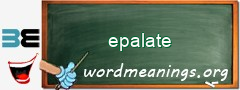 WordMeaning blackboard for epalate